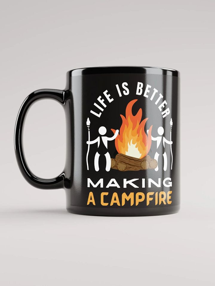 Life Is Better Making A Campfire Mug ( Side -Dark- ) product image (1)