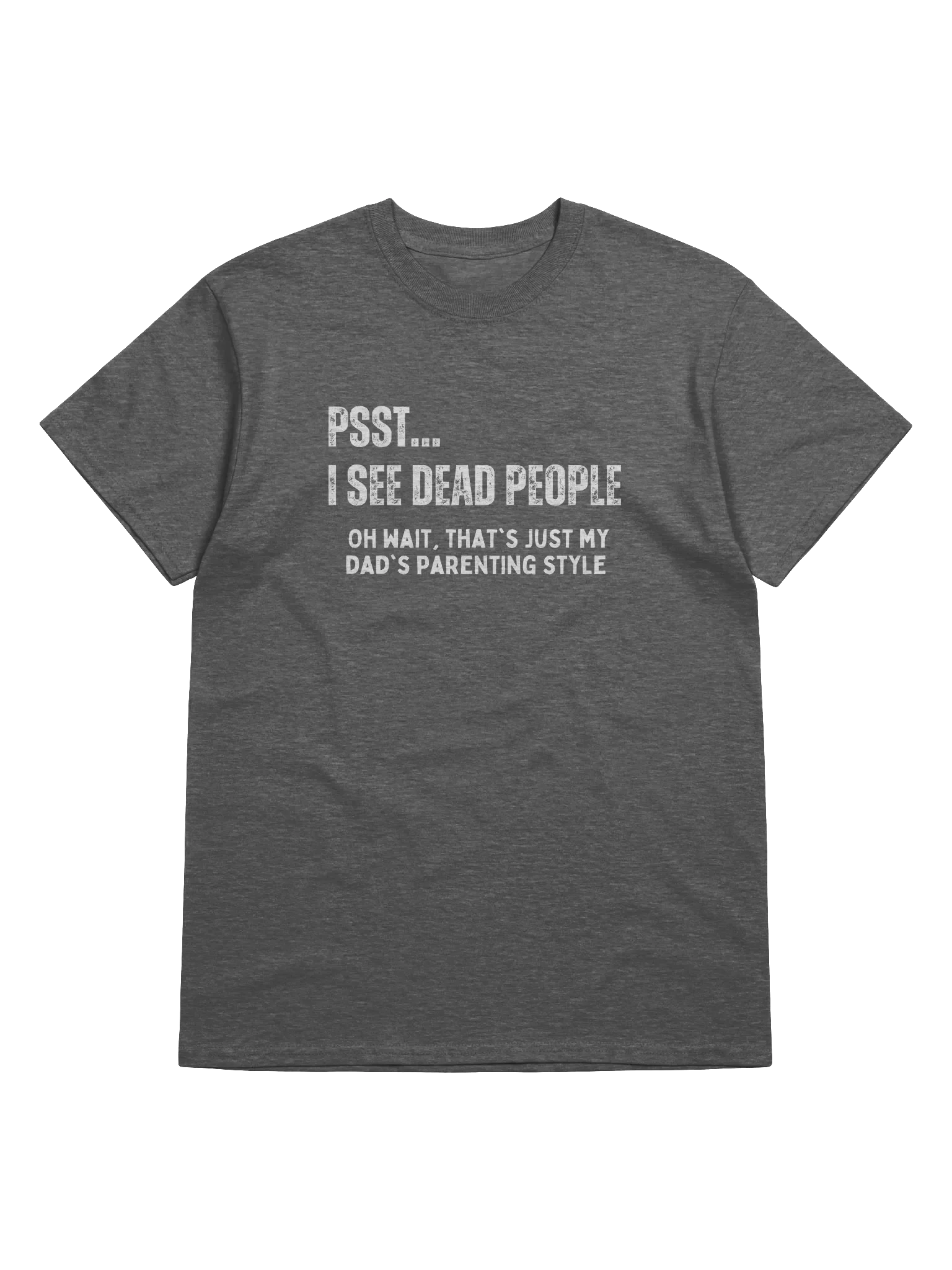 Psst... I See Dead People T-Shirt product image (1)