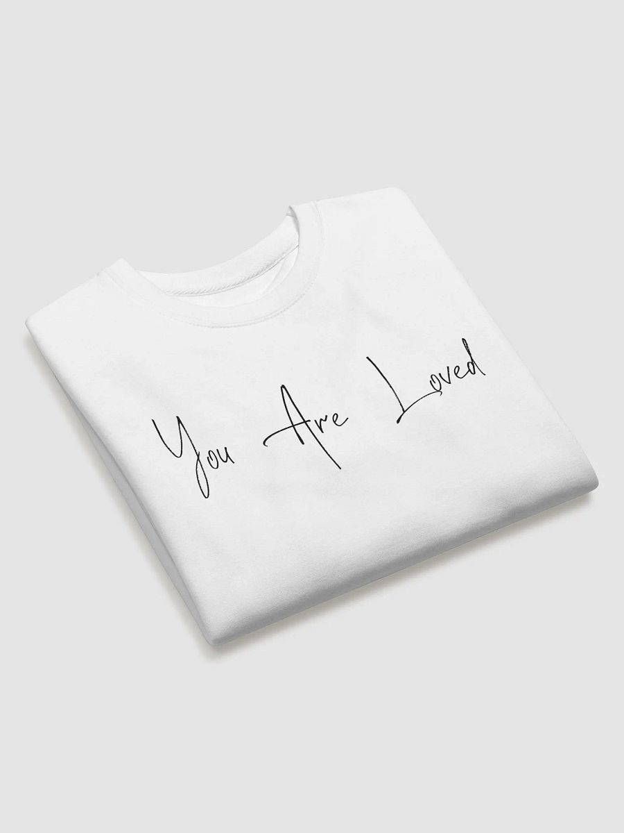 You Are Loved Cotton Heritage Sweatshirt product image (3)