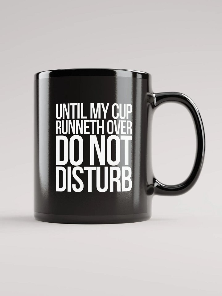 Cup Runneth Over Mug - Black product image (2)
