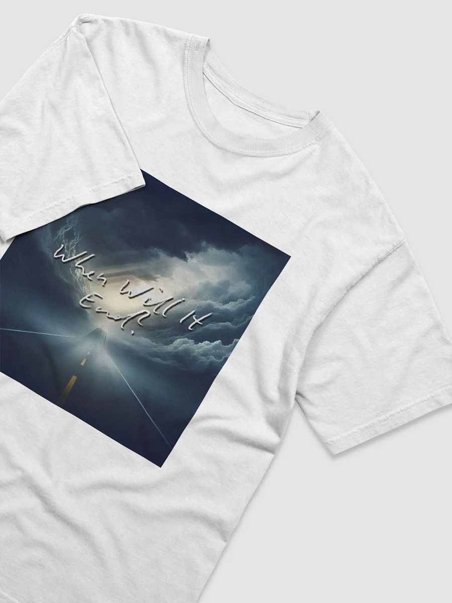 When Will It End Comfort Heavyweight T-Shirt product image (3)