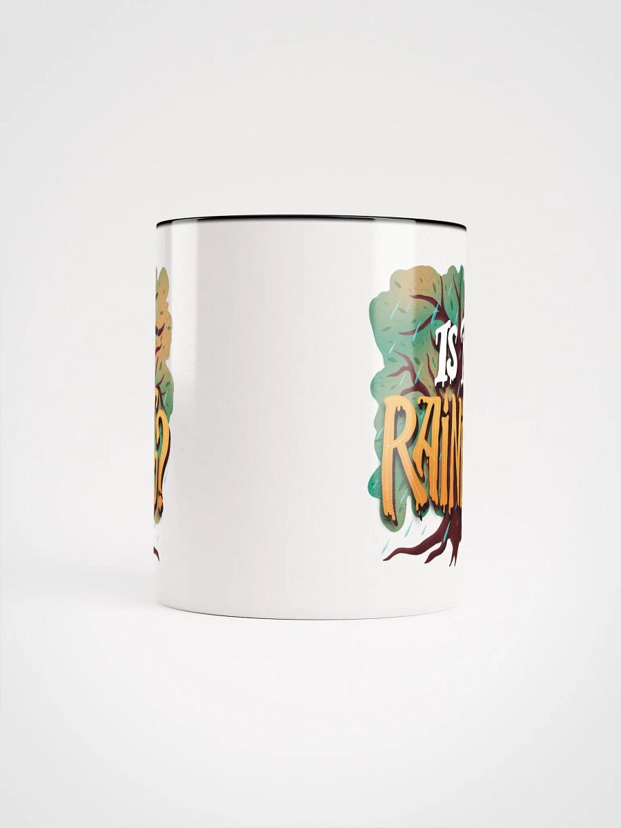 "Is It Raining?" Mug product image (5)