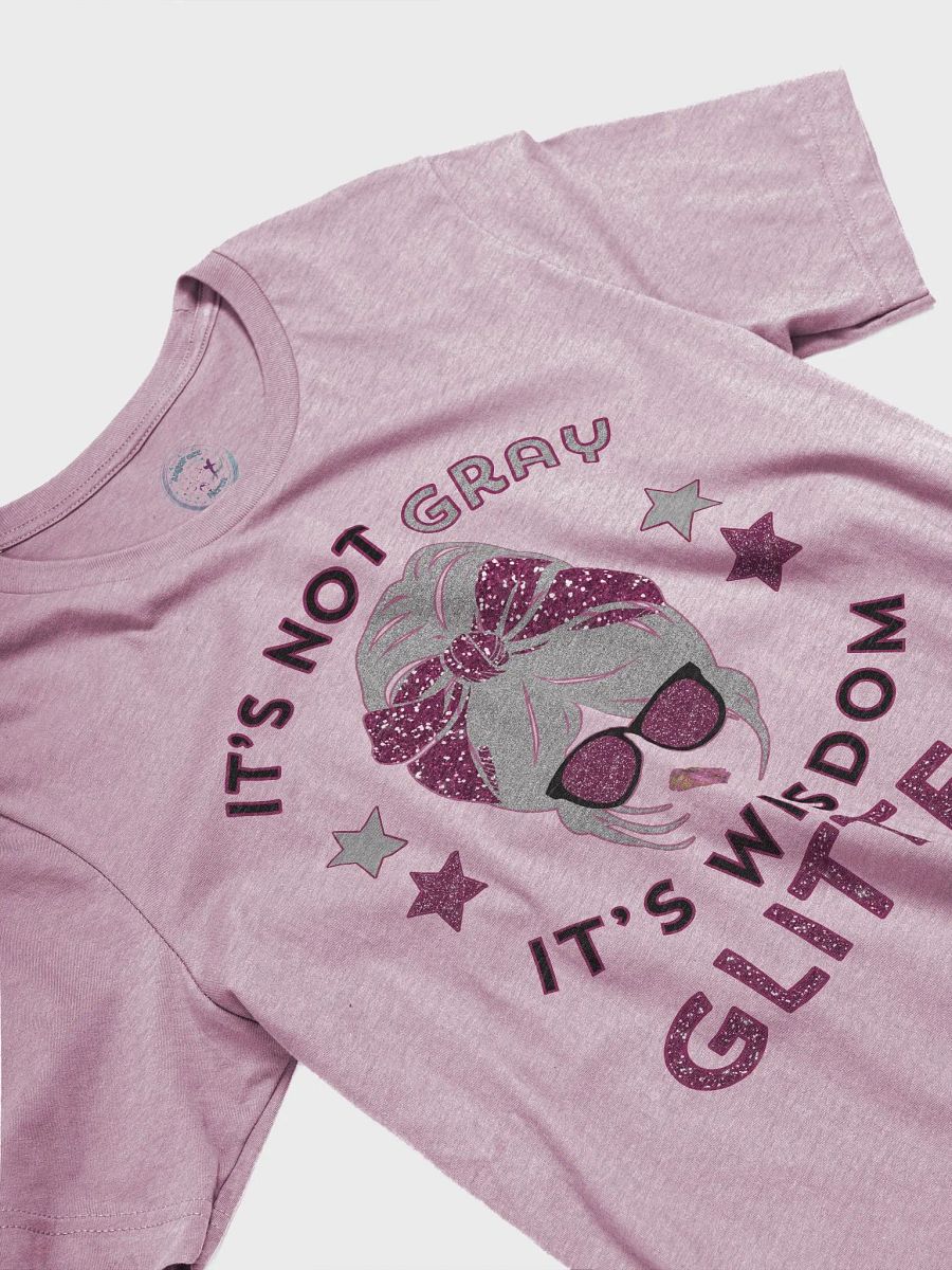 It's Not Gray It's Wisdom Glitter Funny Women's Light T-shirt product image (3)