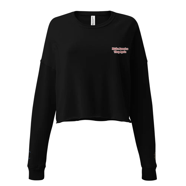 Crop Sweatshirt: Make America They Again product image (1)