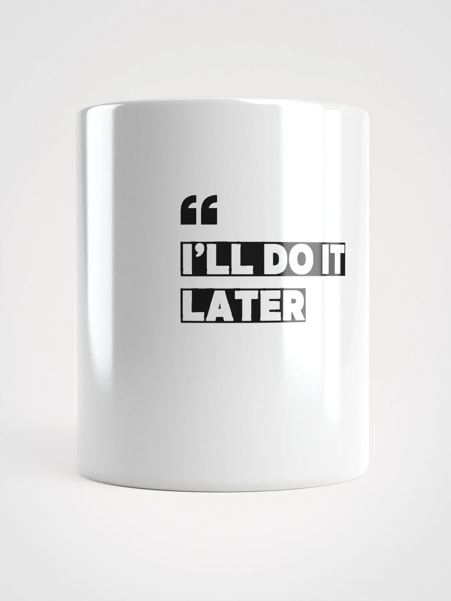 "I"ll Do It Later" Coffee Mug – Fun & Quirky Mug product image (1)