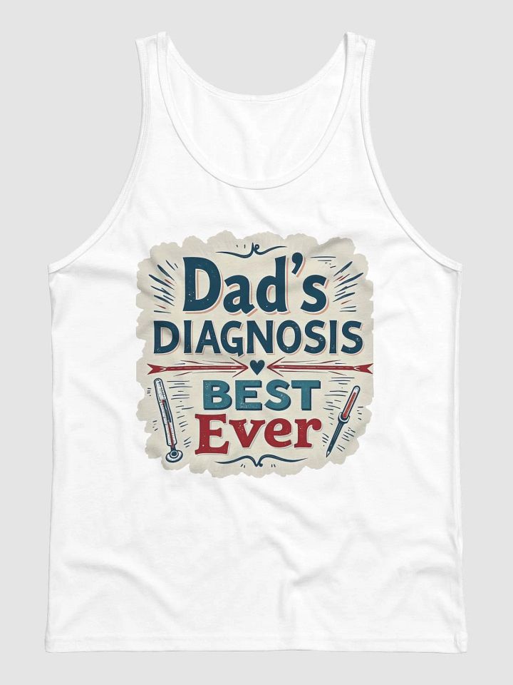 Best Ever Dad's Diagnosis Tank product image (1)