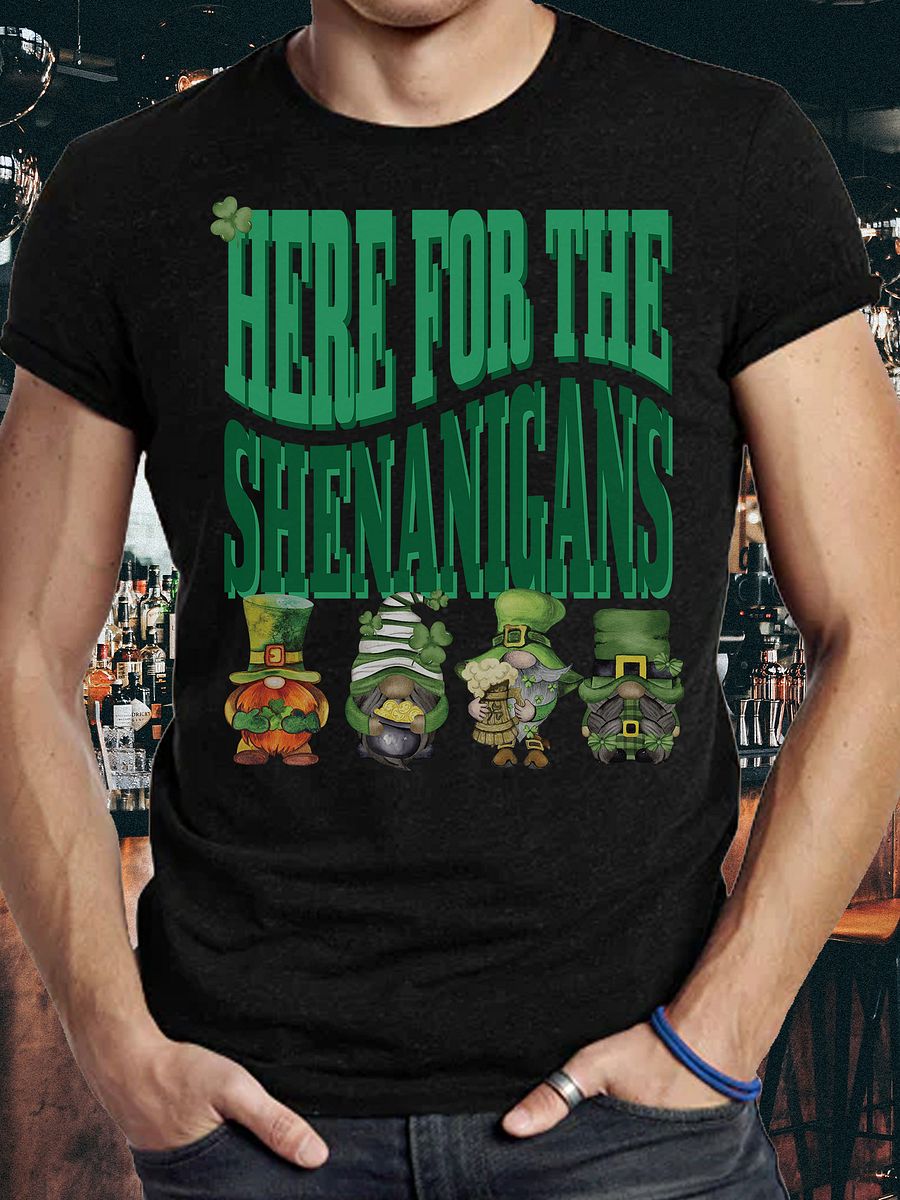 Here For The Shenanigans Happy St. Patrick's Day St Paddy T-Shirt product image (2)