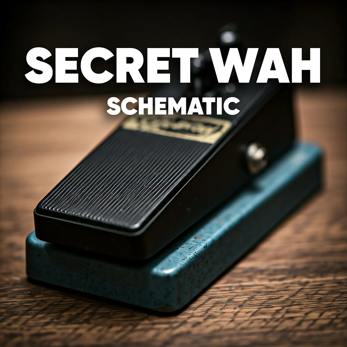 SECRET WAH SCHEMATIC | Waylon McPherson Guitar