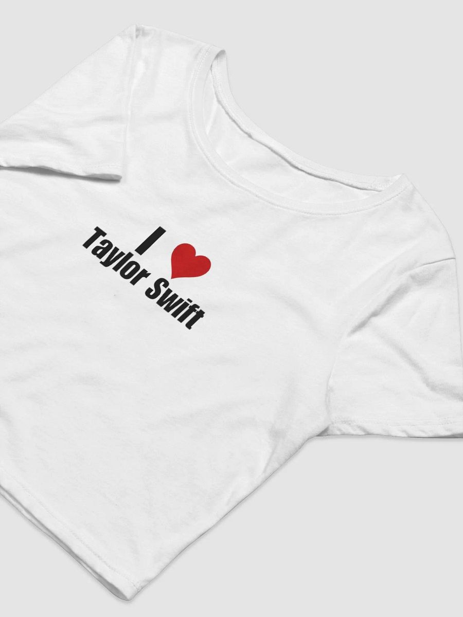 I love Taylor swift baby tee product image (5)