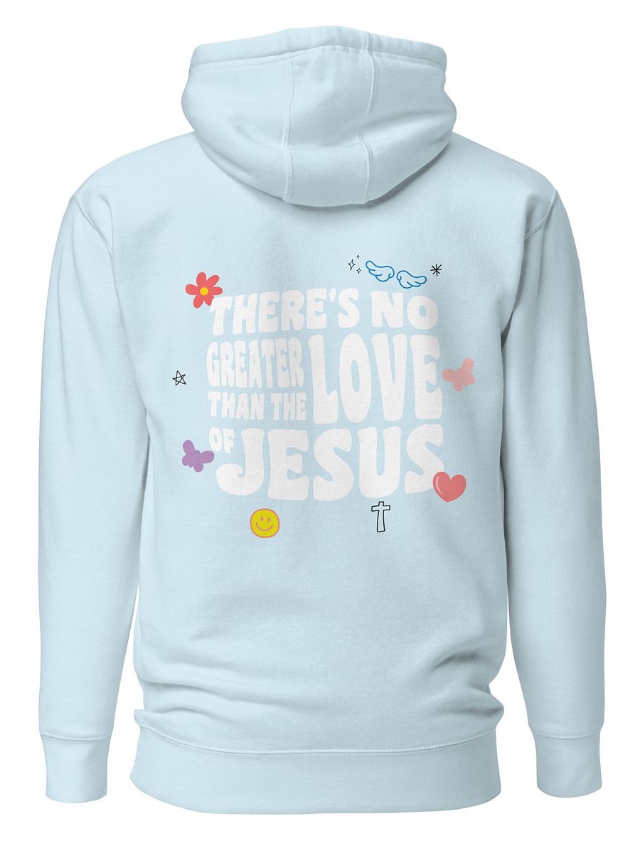 There's No Greater Love Than The Love Of Jesus Comfy Christian Hoodie product image (2)