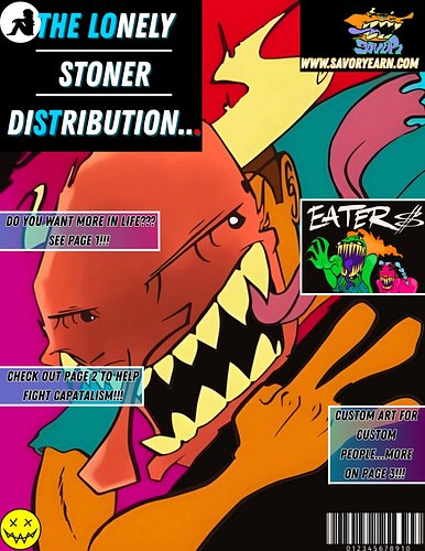Issue number 4 of #TheLonelyStonerDistribution featuring @savorthaart and his work! Contains his biography, art pieces, and w...