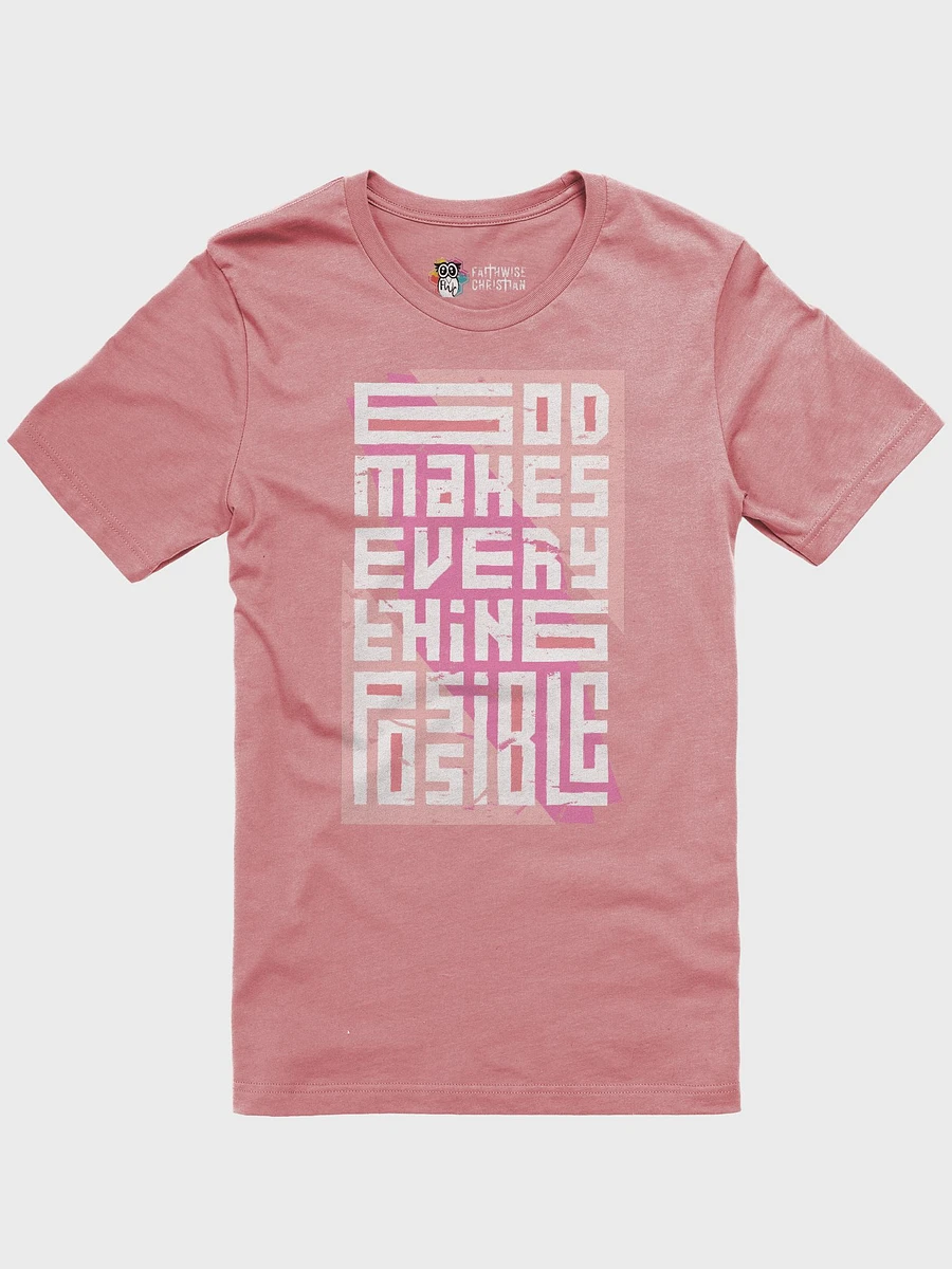 Pink God Makes Everything Possible T-shirt product image (26)