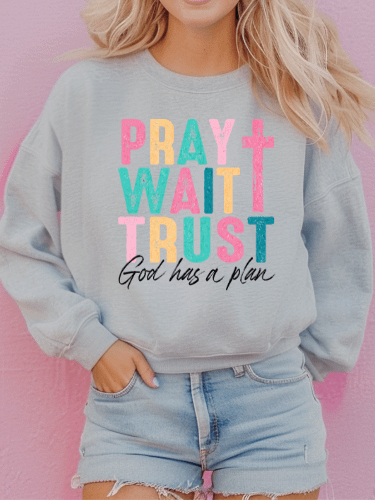Pray Wait Trust Women’s Sweatshirt product image (3)