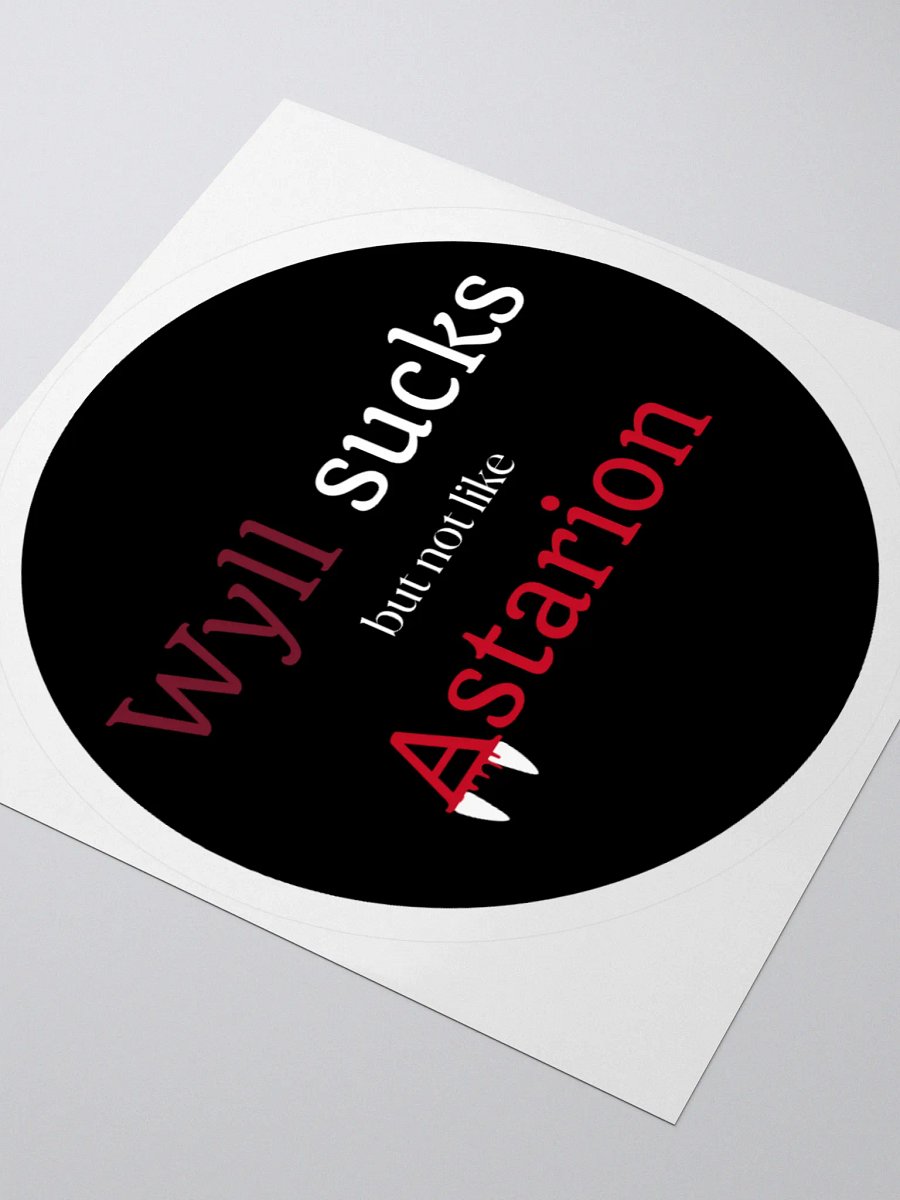 "Wyll Sucks But Not Like Astarion" Sticker product image (7)