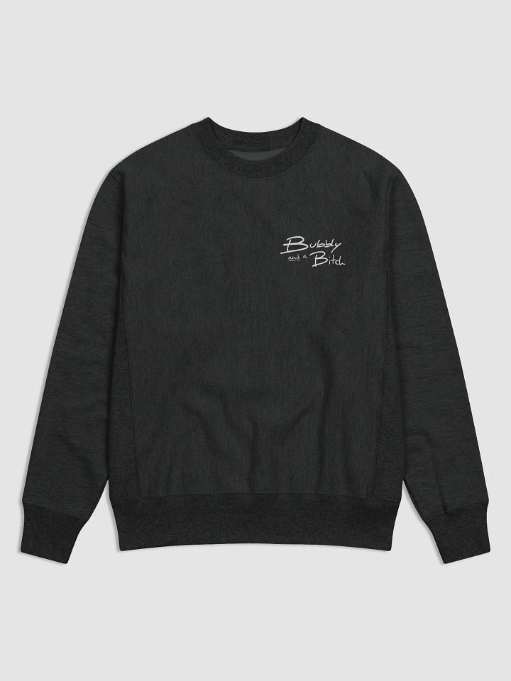 Bubbly and a B*tch (sm. white design) Champion Cotton Max Sweatshirt product image (1)