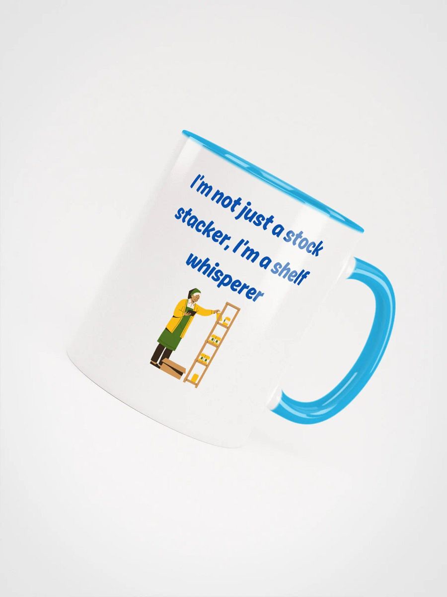 I'm not Just a Stock Staker I'm a Shelf Whisperer supermarket Fun Ceramic Mug product image (4)