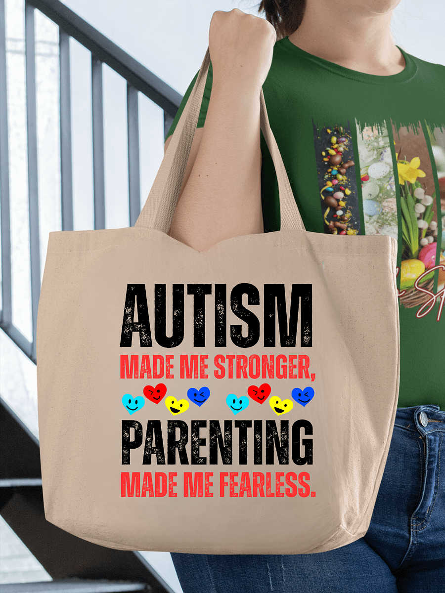 Autism Made Me Stronger. Parenting Made Me Fearless Eco Tote Bag product image (1)