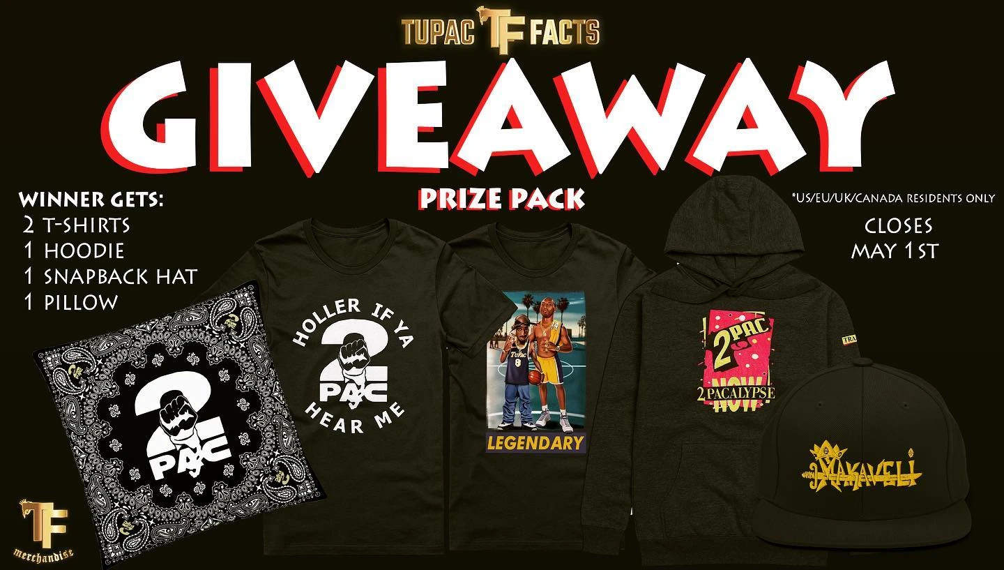 ALERT: We have a giveaway for you! One lucky winner will receive a Tupac Facts prize pack containing two t-shirts, one hoodie...