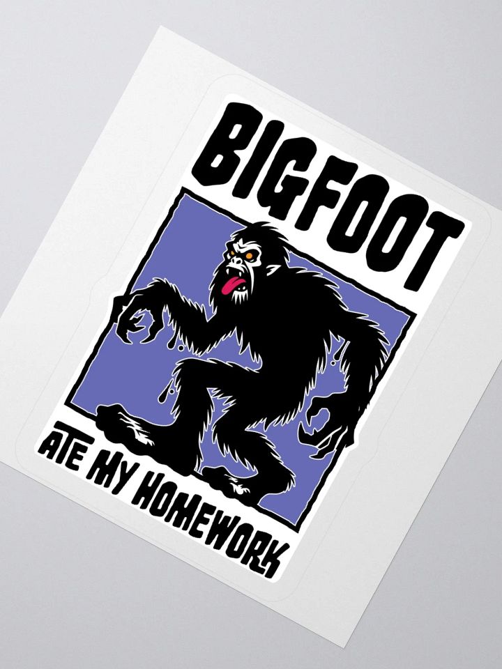 Bigfoot Ate My Homework Sticker product image (3)