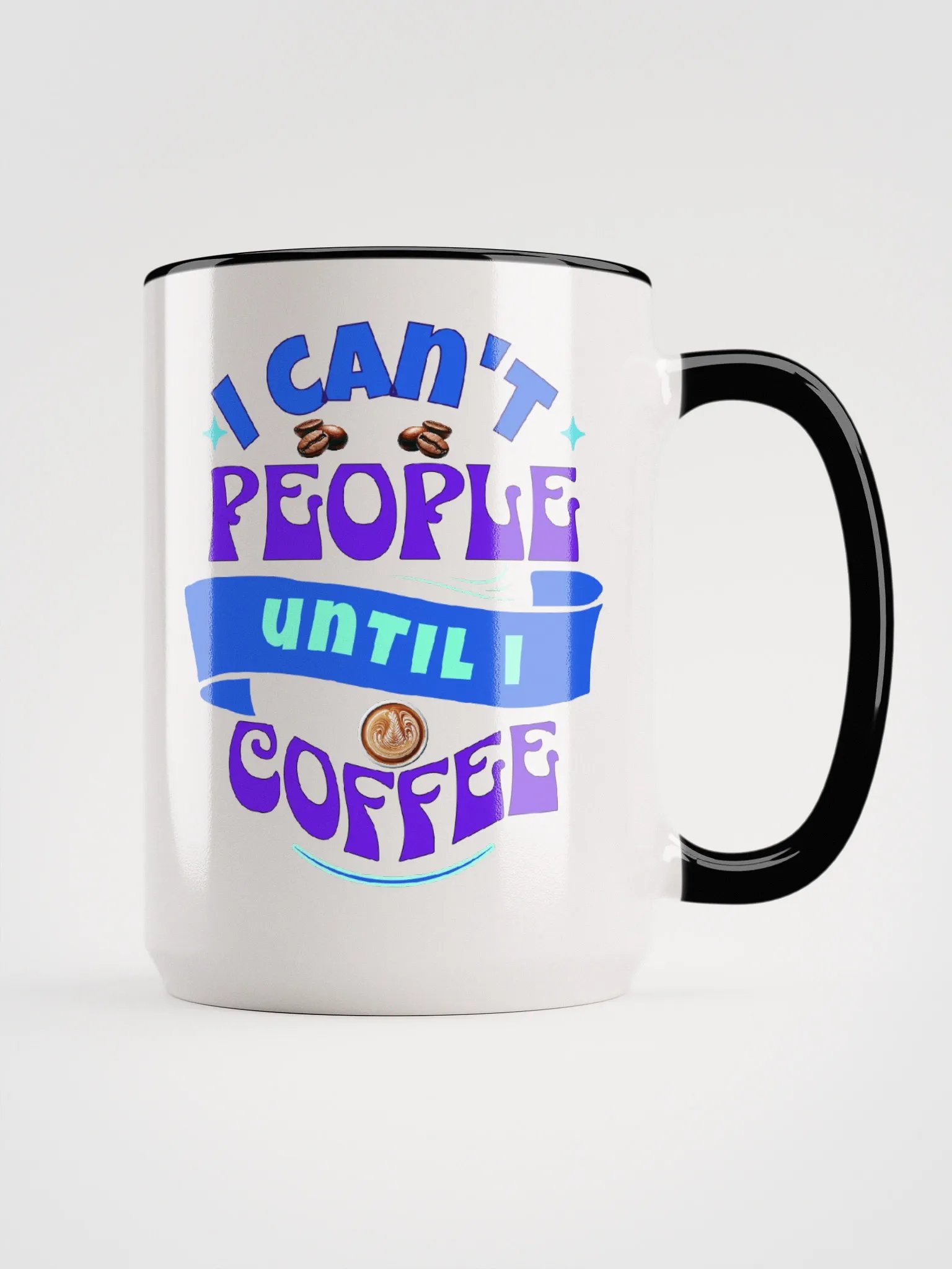 I Can't People Until I Coffee, 15 oz Mug, Purple Letters product image (1)
