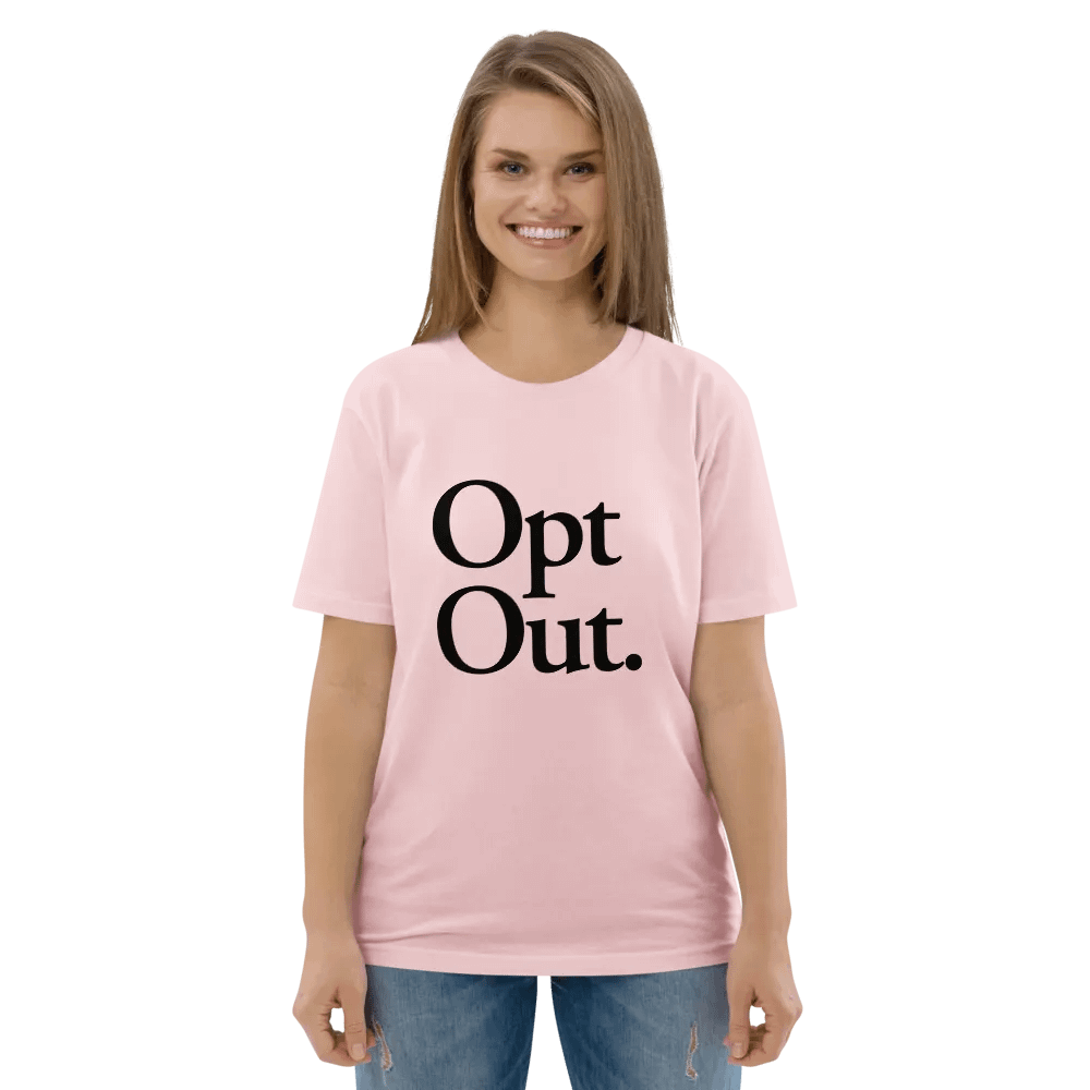 Opt Out Tee - 100% cotton product image (6)