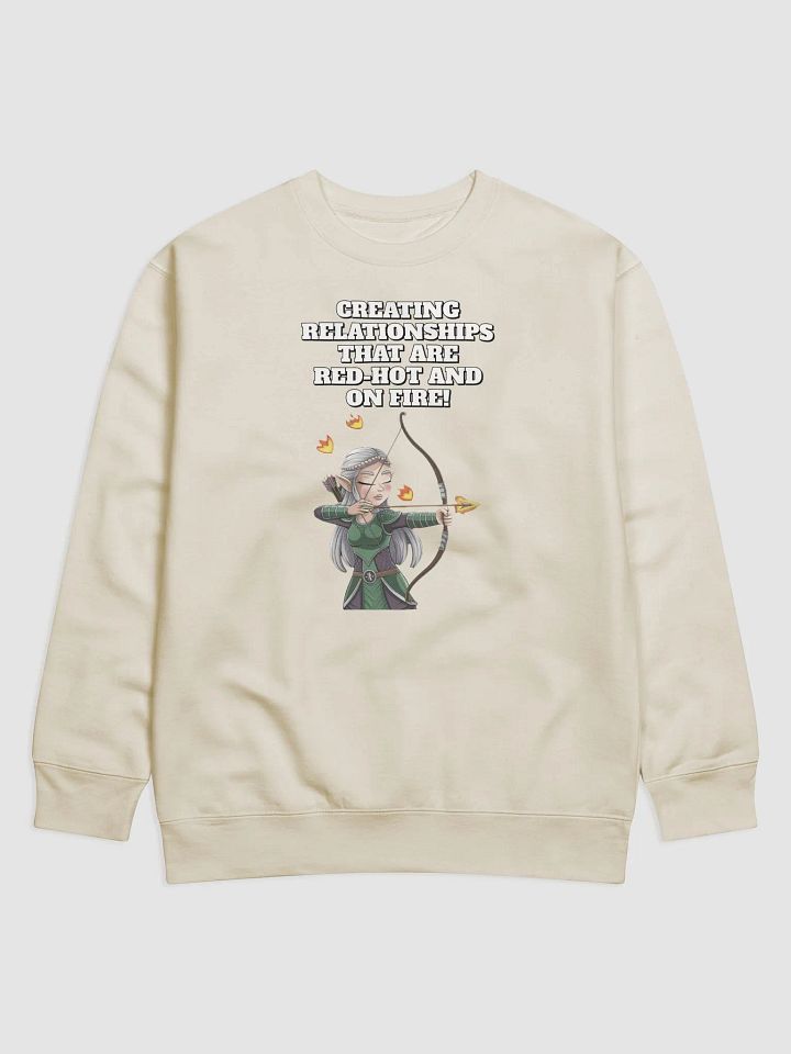 Creating Relationships That Are Red-Hot And On Fire! Valentine's Day Sweatshirt product image (23)