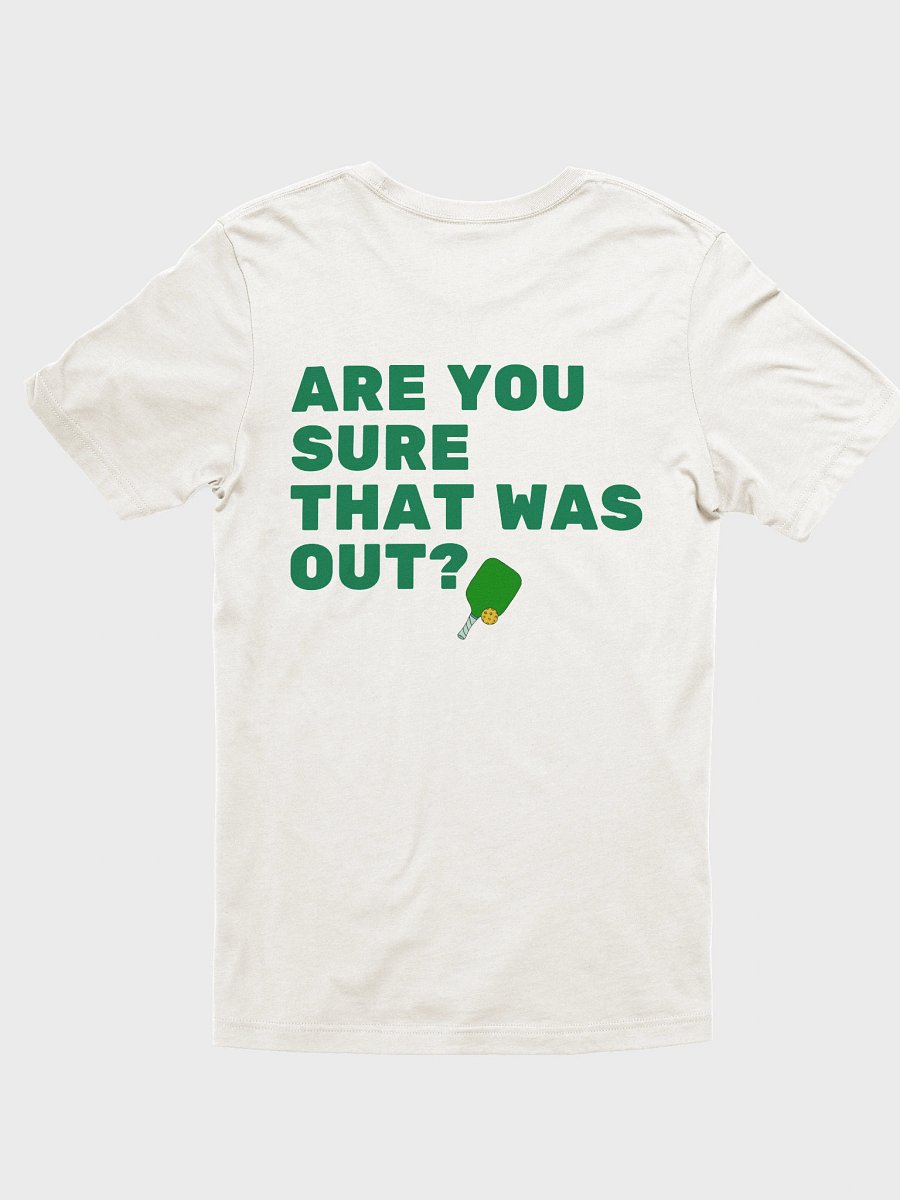 Are You Sure That Was Out Shirt product image (6)