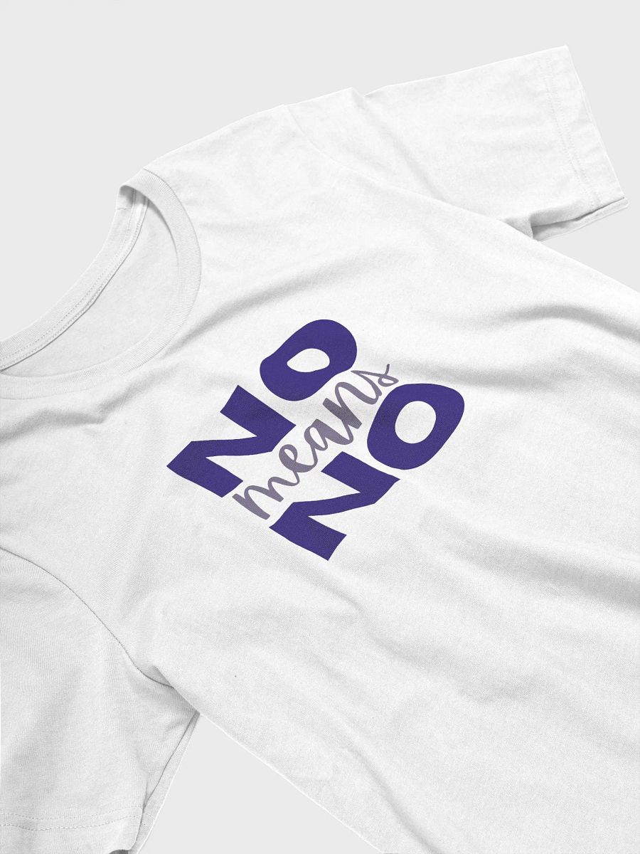 No Means No T-Shirt product image (4)