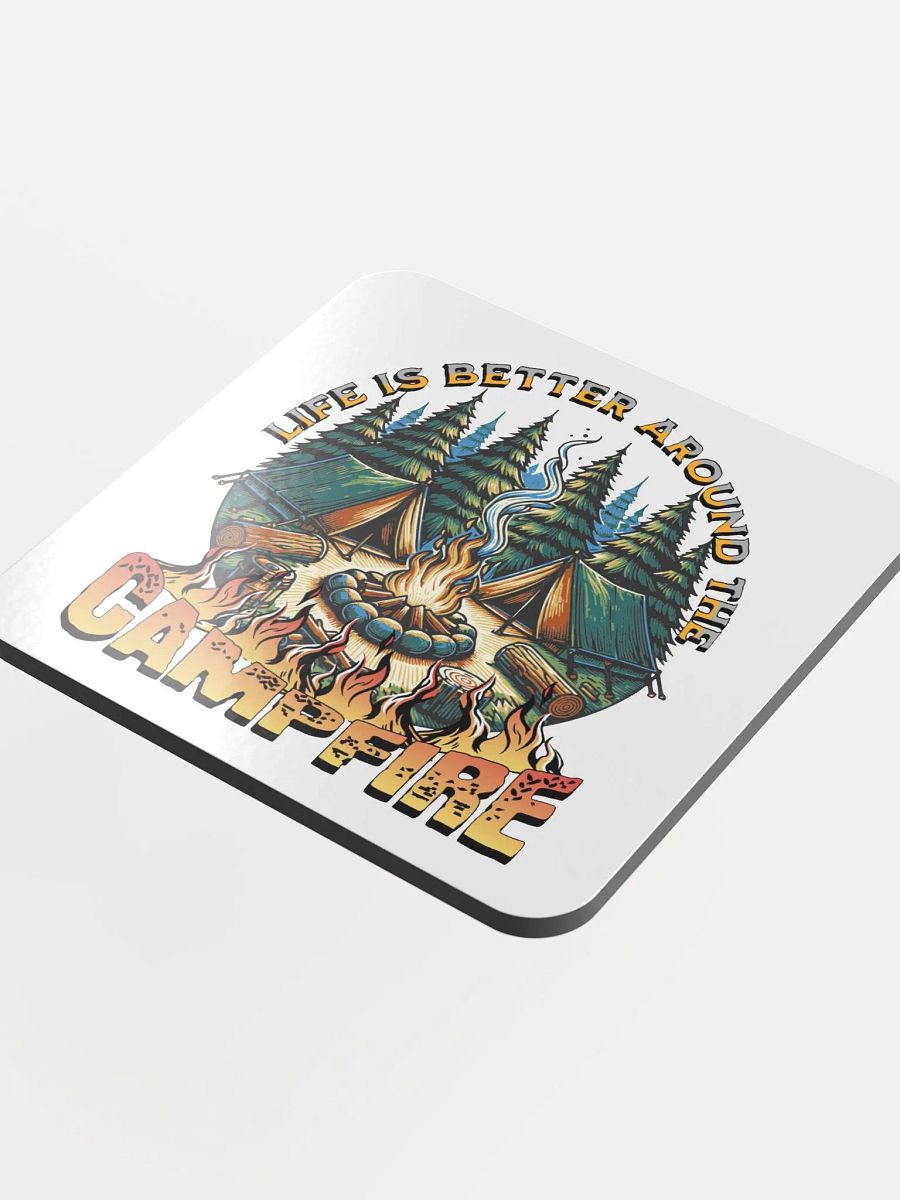 Life Is Better Around The Campfire Vibes Glossed Cork Coaster product image (4)