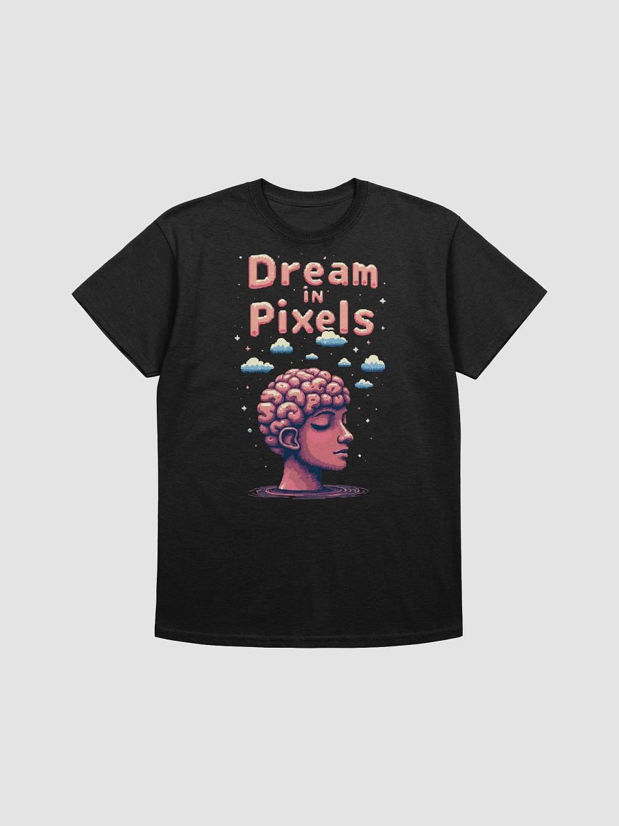 Dream in Pixels T-Shirt product image (1)