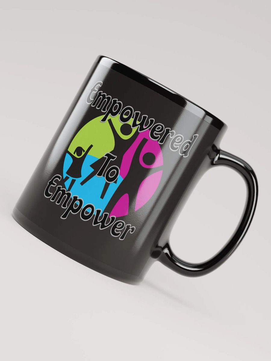 Empowered to Empower Mug product image (4)