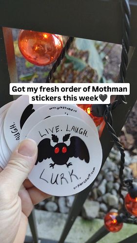 Thanks @vinyldisorder for another fresh batch of vinyl stickers! #livelaughlurk #mothman #mothmanart