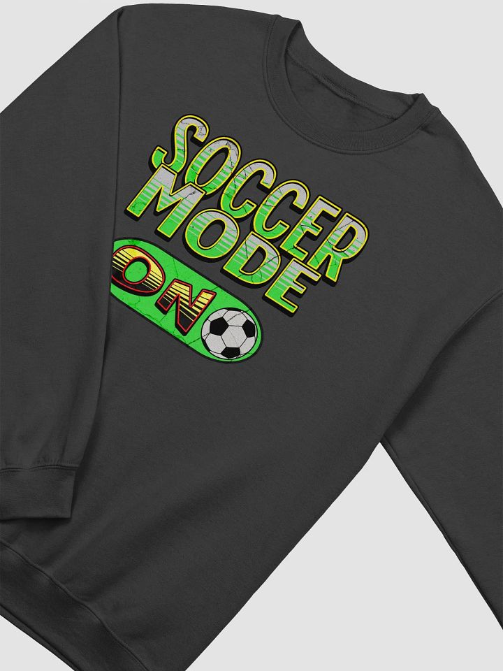 Soccer Mode On Graphic Crewneck Sweatshirt product image (2)