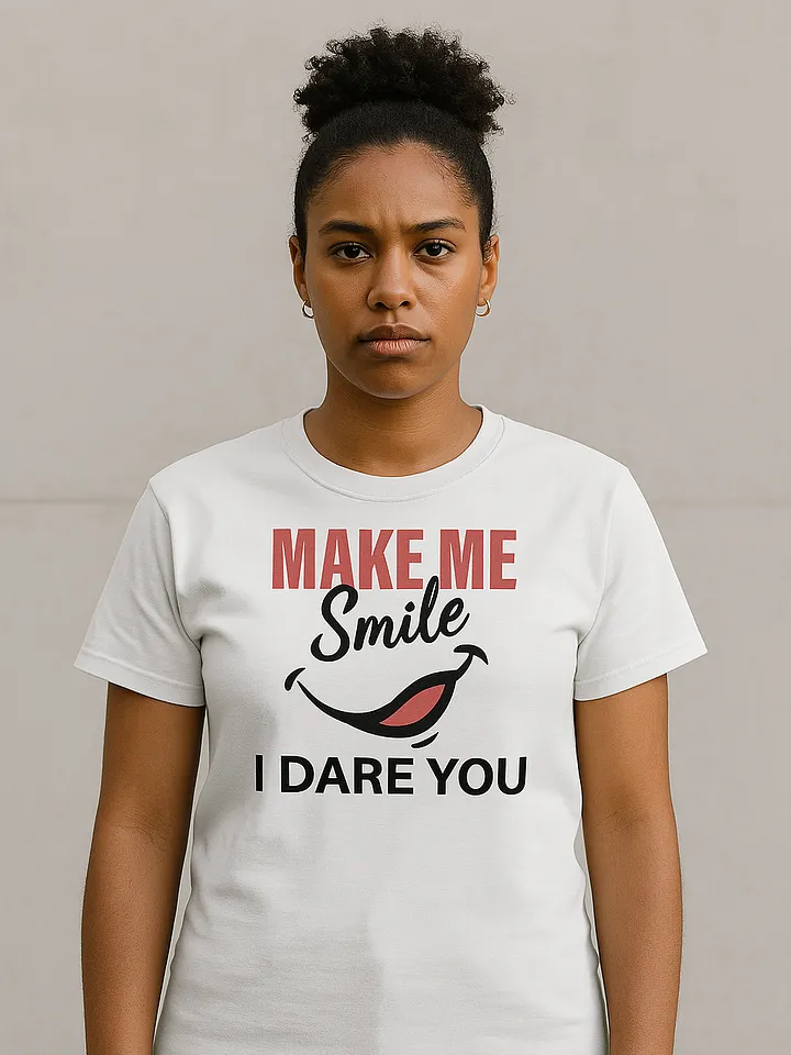 Make Me Smile I Dare YOU Tee product image (2)