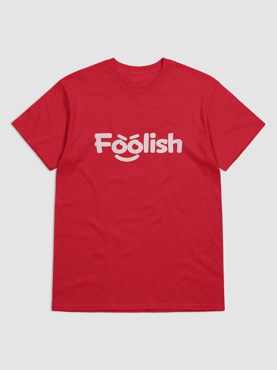 Foolish T-Shirt product image (4)