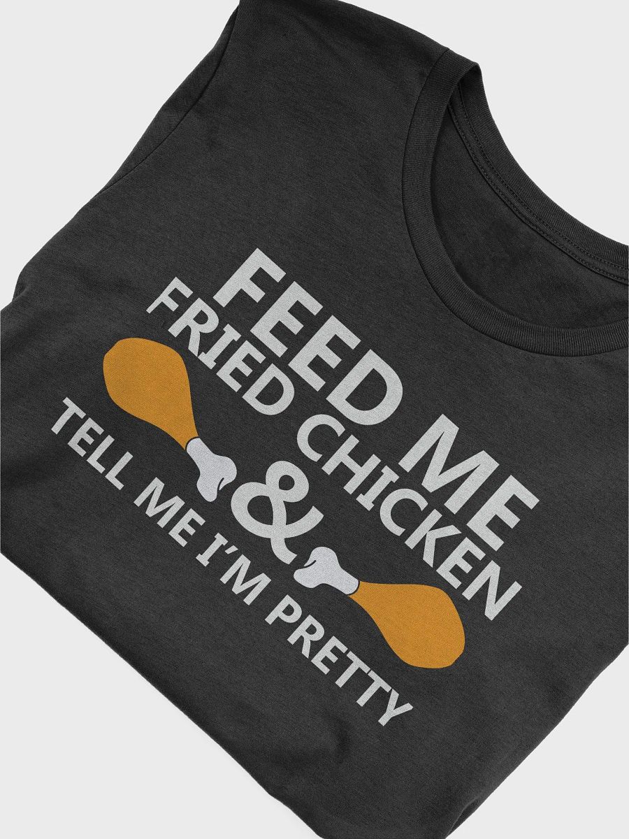 Feed Me Fried Chicken and Tell Me I'm Pretty product image (5)