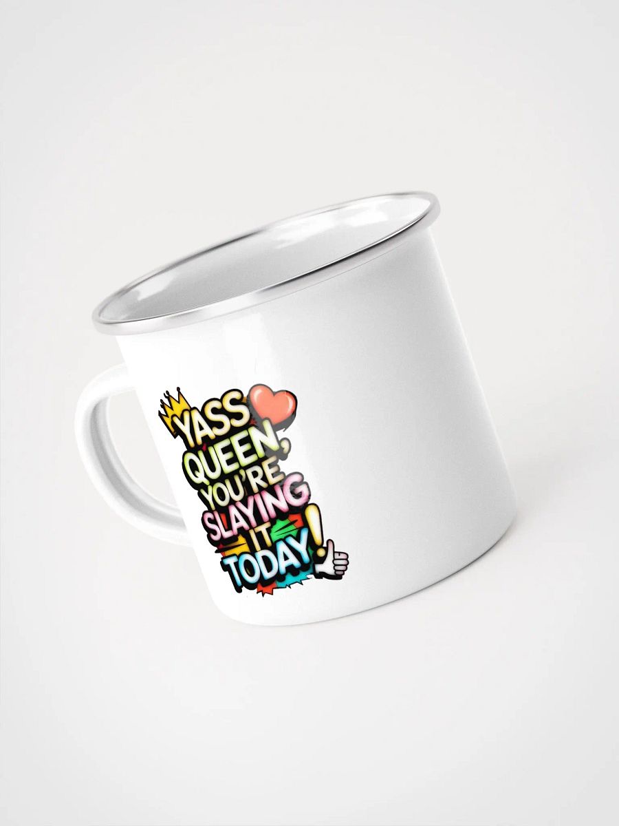Yass Queen You're Slaying It Today! (H003) product image (4)