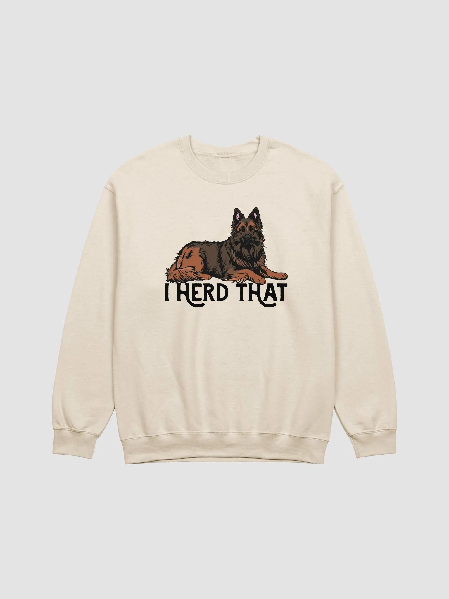 I Herd That Belgian Tervuren Sweatshirt | Funny Shirt for Herding Dog Owners product image (18)