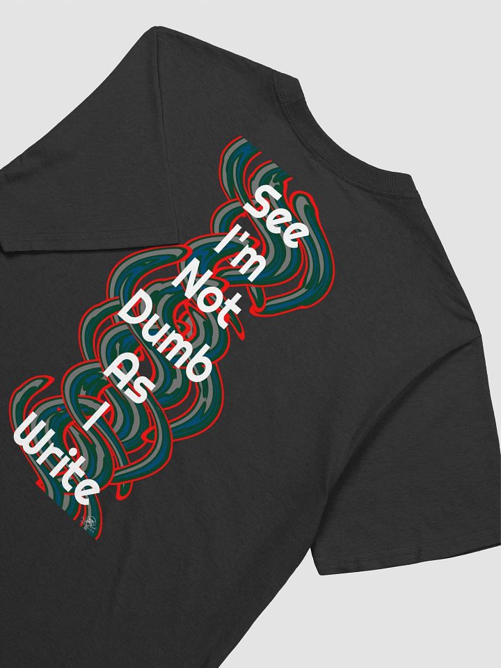See I'm Not Dumb As I Write - Unisex Softstyle T-Shirt product image (2)