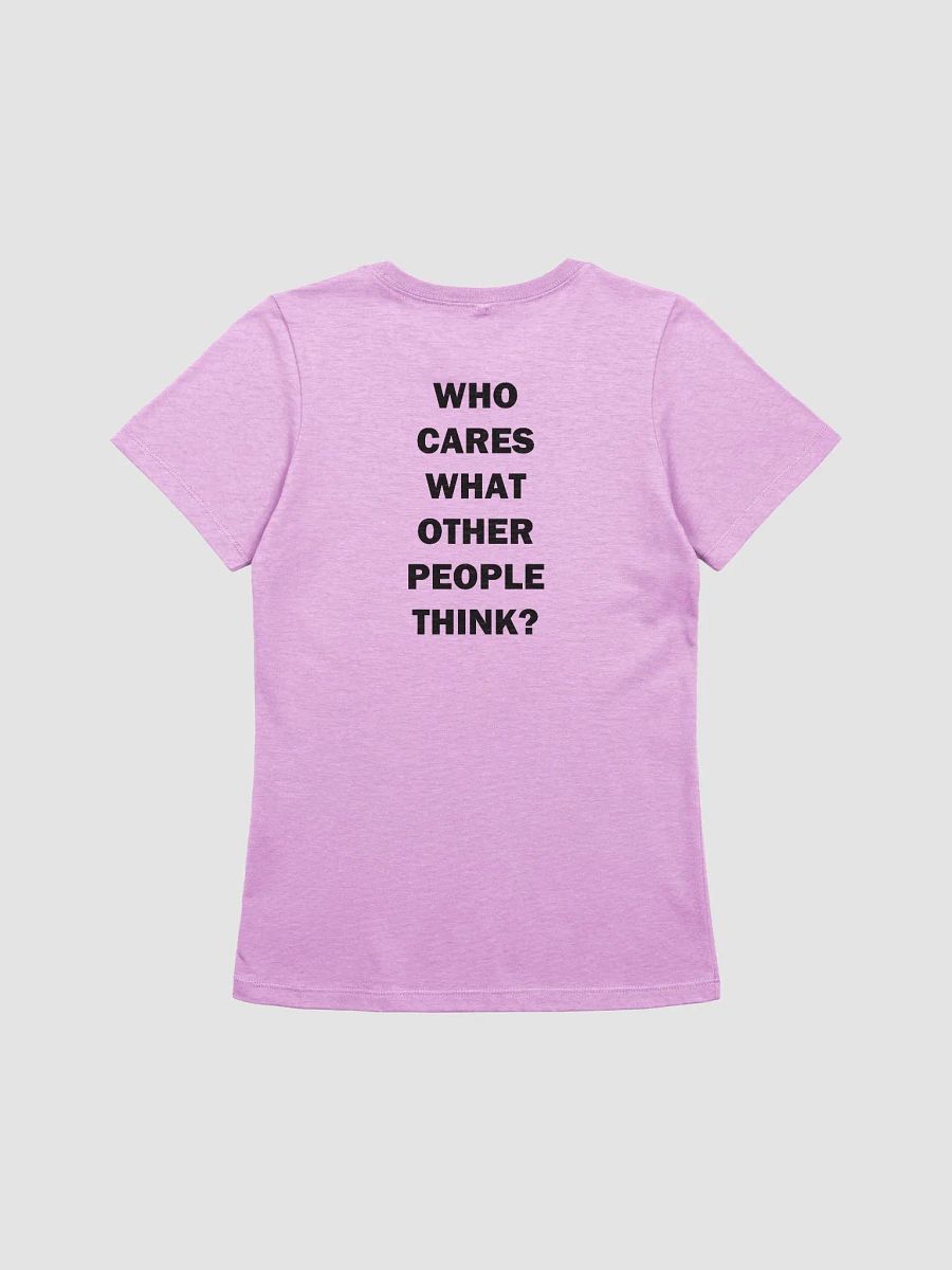 WHO CARES WHAT OTHER PEOPLE THINK? - Supersoft Relaxed-fit T-Shirt product image (9)