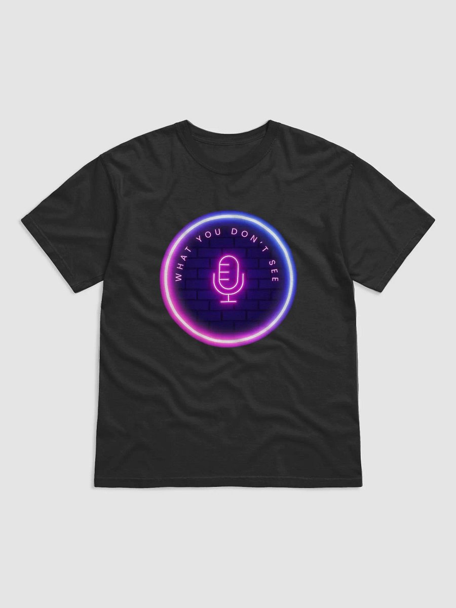What You Don't See Podcast Tee product image (1)