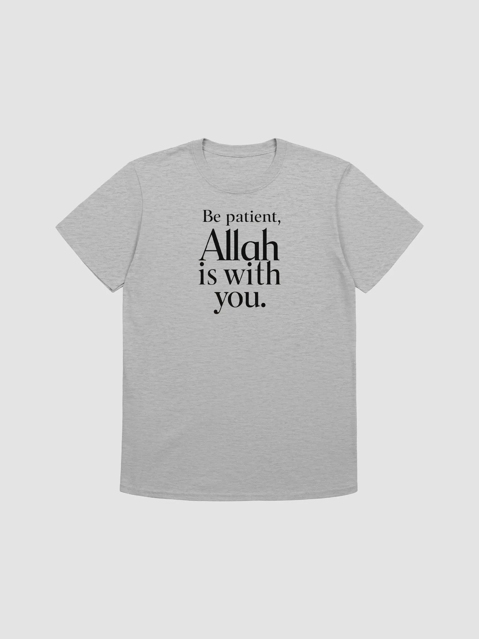 Be Patient Allah is With You Unisex T-Shirt product image (1)