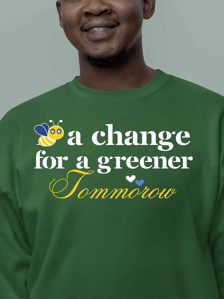 Bee A Change For a Greener Tomorrow, Earth Day Heritage Sweatshirt product image (11)
