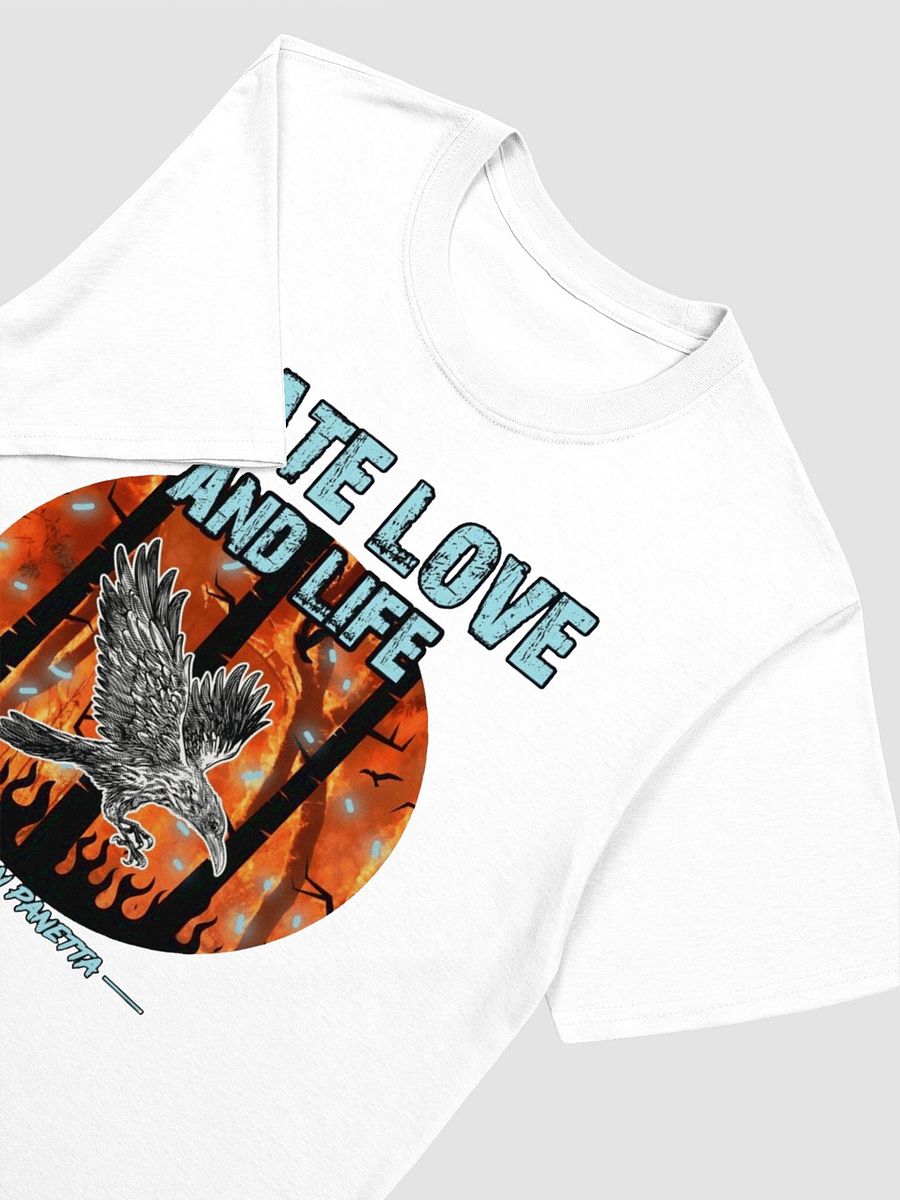 Hate Love and Life White T Shirt product image (3)