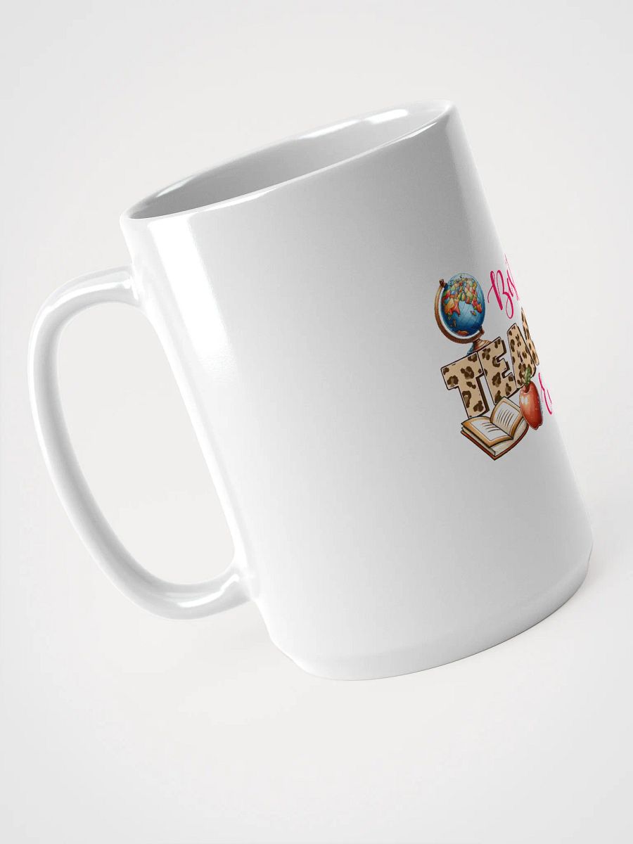 Best Teacher Ever Appreciation MUG product image (3)
