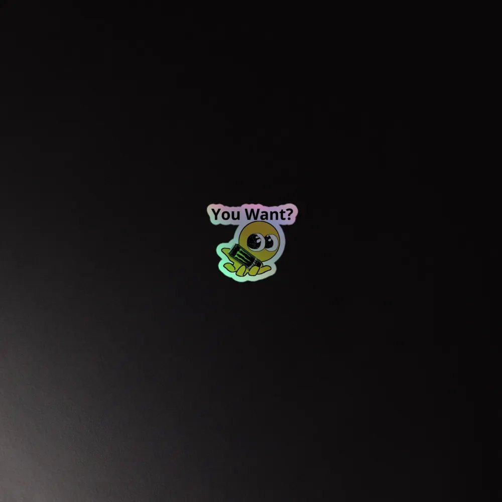 You Want Monster Holographic Sticker product image (4)