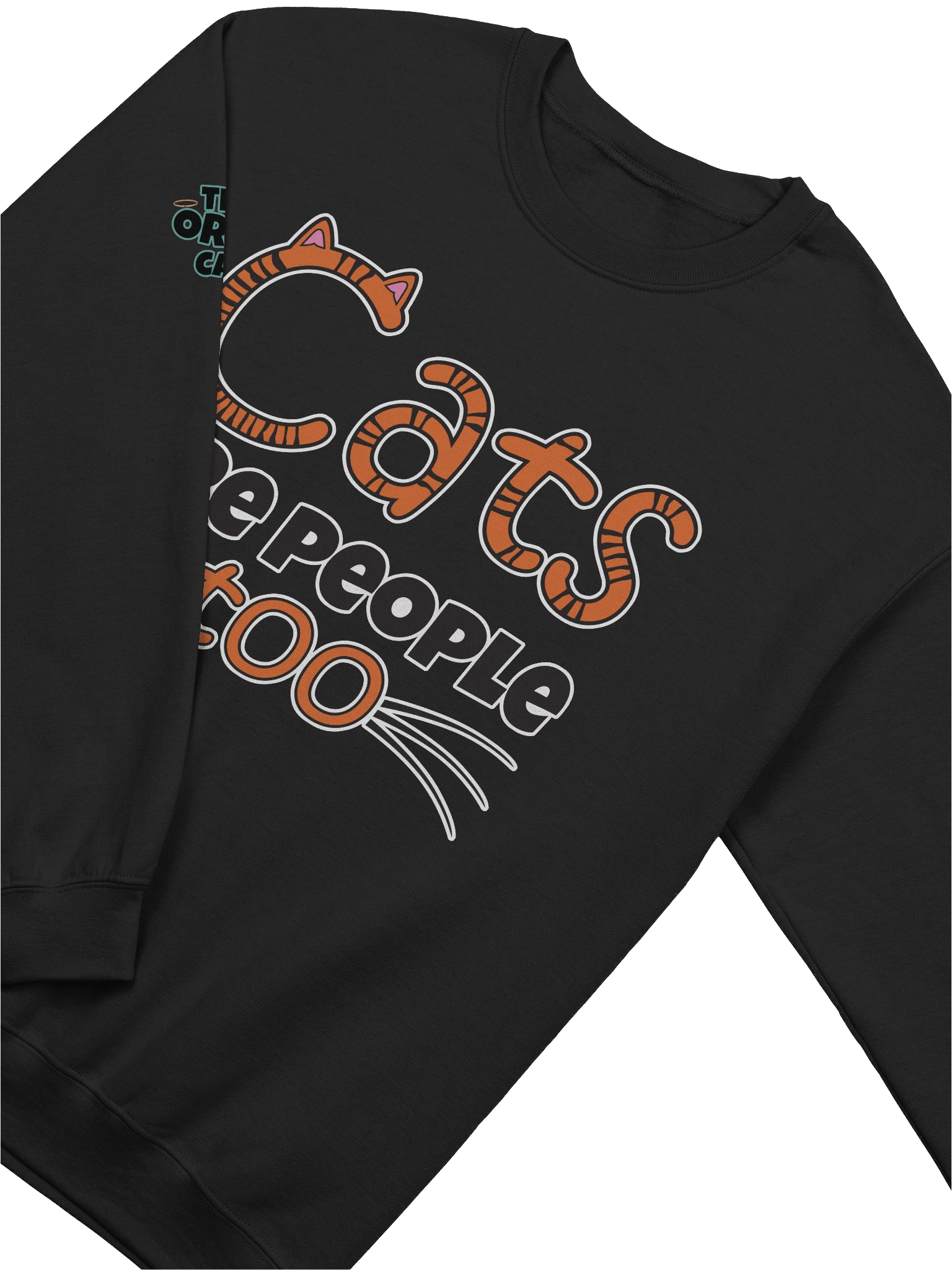 Cats Are People Too Sweatshirt product image (7)