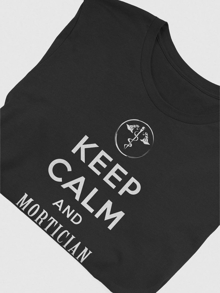 Keep Calm and Mortician On product image (32)