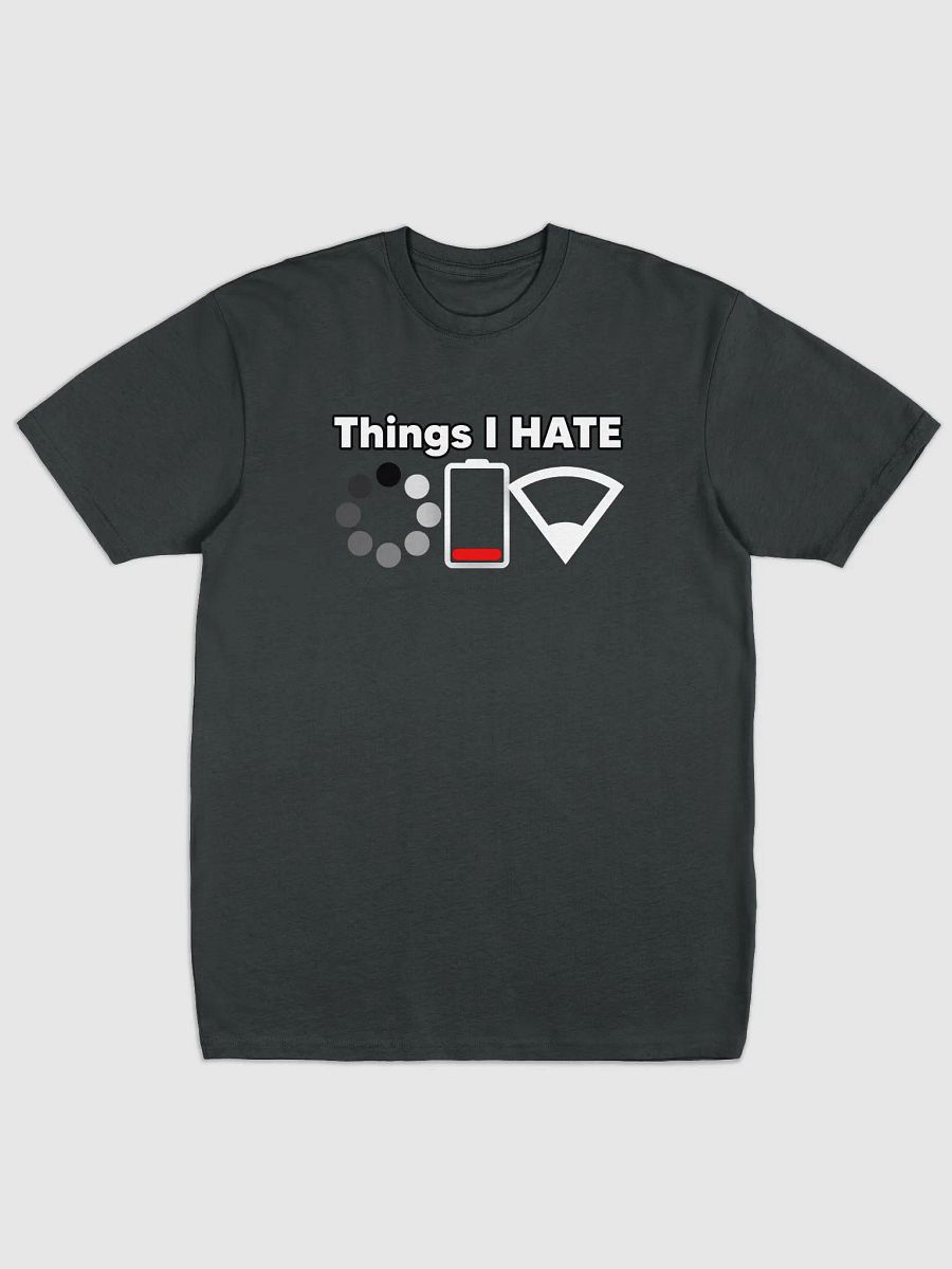 Things I Hate Tee product image (3)
