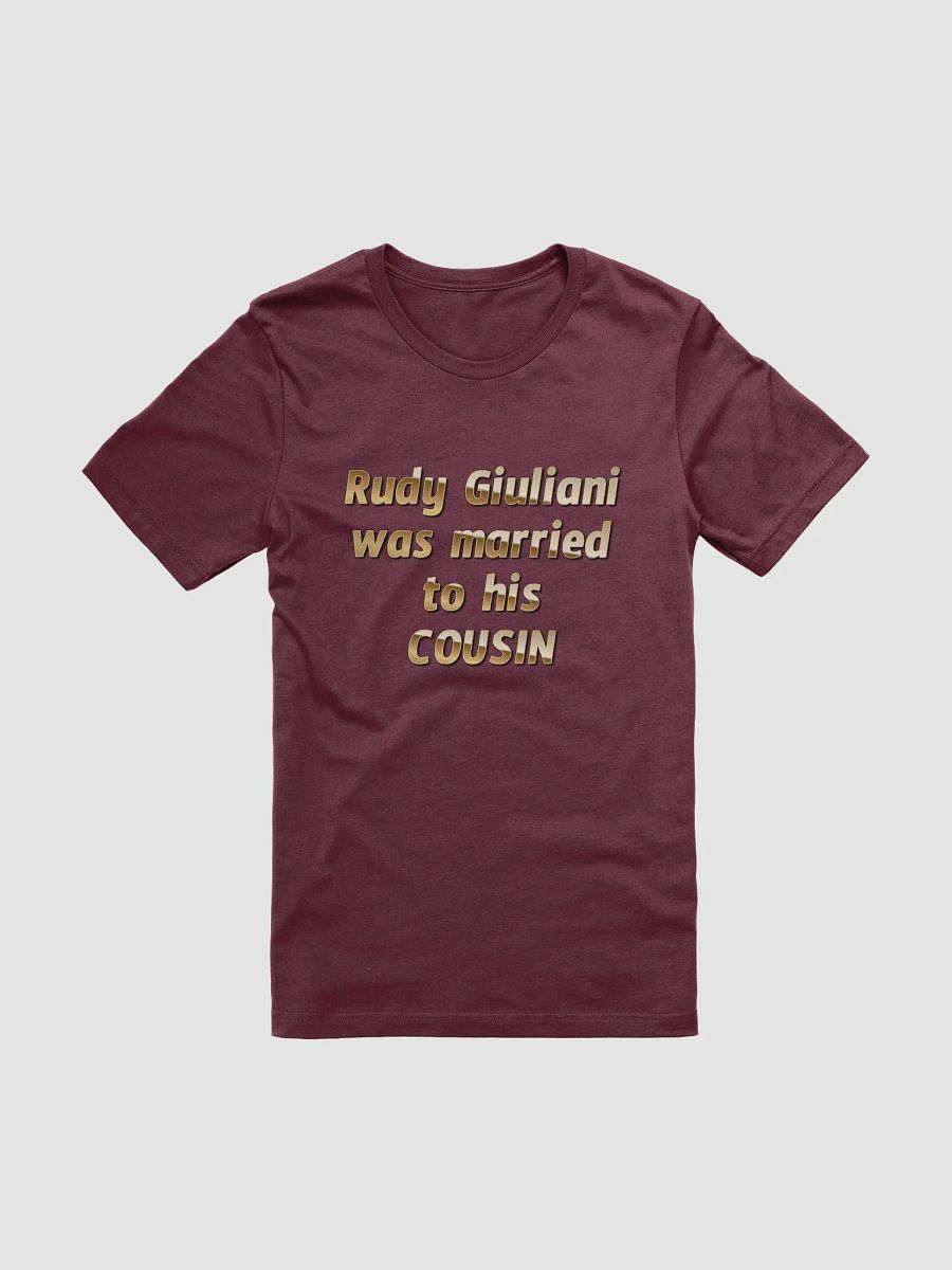 Rudy Married His Cousin Tee product image (3)